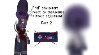 FNaF characters react to themselves without adjustment.  [ FNaF ] [ Part 2 ]