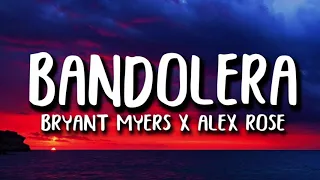 Bandolera / Bryant Myers X Alex Rose [Bassboosted]