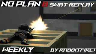 【No Plan B】2022 12 20 Weekly【SWAT】