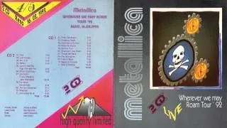 Metallica - Wherever We May Roam Tour '92 [Full Bootleg Album (1992)]