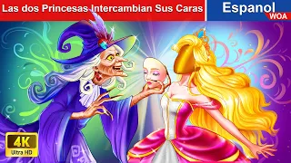 Las dos Princesas Intercambian Sus Caras 👸😈 April Fool's Day |@WOASpanishFairyTales