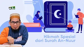 Hikmah Spesial Dari Surah An-Nur - Ustadz Adi Hidayat