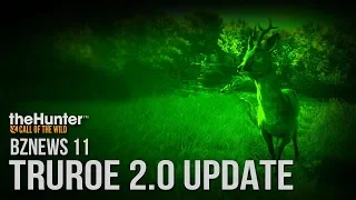 BZNews 11! TRURUOE 2.0, Nightvision UPDATE! (theHunter: Call of the Wild)