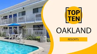 Top 10 Best Resorts to Visit in Oakland, California | USA - English