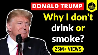 Donald Trump: Why I don't drink or smoke? #shorts