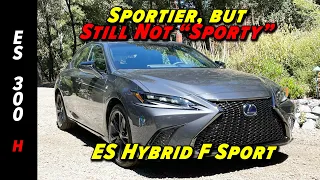 The 2022 Lexus ES 300h F Sport Makes Hybrid Luxury More Appealing