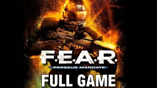 FEAR: PERSEUS MANDATE - Gameplay Walkthrough FULL GAME - No Commentary