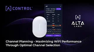 Channel Planning - Maximizing WiFi Performance Through Optimal Channel Selection | Alta Labs