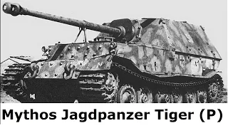 Soldat erklärt den Jagdpanzer Tiger (P) - Mythos 1943 / 1945