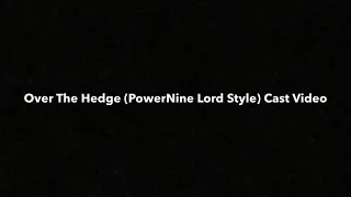 Over The Hedge (PowerNine Lord Style) Cast Video + Sneak Peek