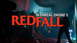 NEW GAMEPLAY Redfall | Trailer in Unreal Engine 5 4K 2023
