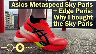 Asics Metaspeed Paris Sky + Edge: Why I chose the Sky