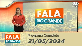 FALA RIO GRANDE - 21/05/2024