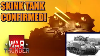 War Thunder THE SKINK IS COMING! FINALLY!