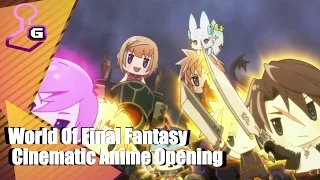 World Of Final Fantasy– Cinematic Anime Opening | PS4 PS Vita