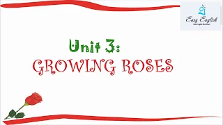 Unit 03: GROWING ROSES - Listening Practice Through Dictation 1