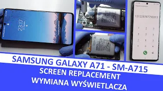 Samsung Galaxy A71 SM A715F - Screen / Display replacement / Wymiana wyświetlacza