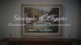 Staccato & Legato: Brushstrokes in American Impressionism