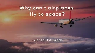 Why can't airplanes fly to space?