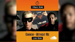 Eminem - Without Me (Dj Leagz remix)