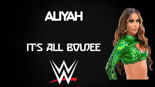 WWE | Aliyah 30 Minutes Entrance Theme Song | "It’s All Boujee"