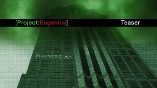 Project: Eugenics - Teaser