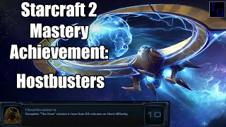 Hostbusters | Starcraft 2 Mastery Achievement Guide | SC2 Legacy of the Void LotV Hard Walkthrough