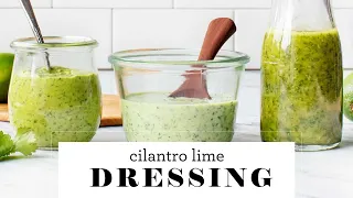 Cilantro Lime Dressing - Love & Lemons