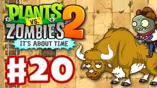 Plants vs. Zombies 2: It's About Time - Gameplay Walkthrough Part 20 - Wild West (iOS)