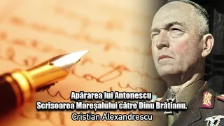 Apararea Lui Antonescu * Scrisoarea Maresalului Catre Dinu Bratianu
