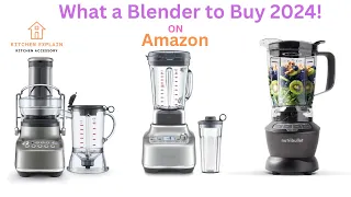 Best Blenders 2024 On Amazon | Top 5 Best Blenders 2024 Reviews