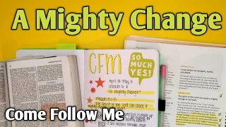 A Mighty Change by King Benjamin   | Mosiah 4-6 | Come Follow Me with Me | April 29-May 5