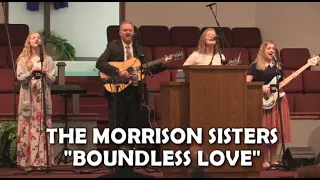 The Morrison Sisters: "Boundless Love" Live 5/23/21 Bethel Baptist Church, Greenfield, IN