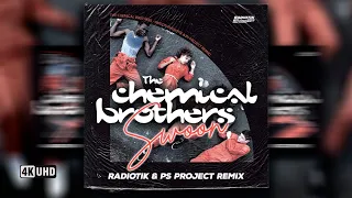 The Chemical Brothers - Swoon (RADIOTIK & PS PROJECT REMIX)