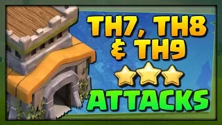 MID-LEVEL TH7, TH8 & TH9 3 Star Attacks in Clash of Clans [2018]