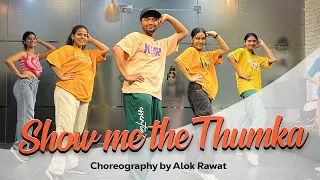 Show me the Thumka | Bollywood Choreography by Alok Rawat | Gm Dance Centre