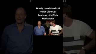 Woody Harrelson didn't realise Liam was brothers with Chris Hemsworth