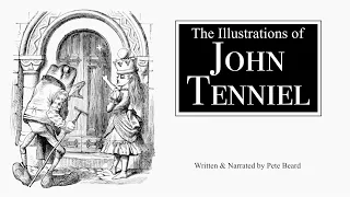 THE ILLUSTRATIONS OF JOHN TENNIEL   HD 1080p