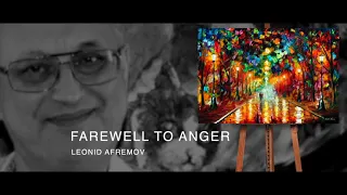 Farewell to anger. Leonid Afremov