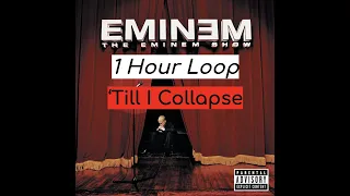 Eminem - 'Till I Collapse (1 Hour)