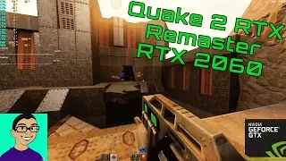 First Mission on RTX 2060 | Quake 2 RTX Remaster Benchmark