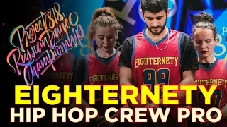 EIGHTERNETY | HIP HOP CREW PRO ★ RDC18 ★ Project818 Russian Dance Championship ★