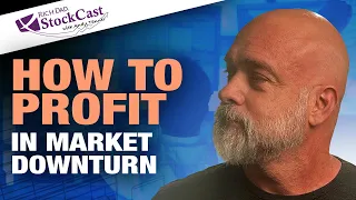 How to Profit in Market Downturn - [StockCast Ep. 76]