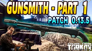 Gunsmith Part 1 Patch 13.5 - Mechanic Task Guide - Escape From Tarkov