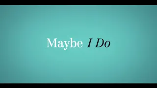 Maybe I Do (2023)   | Trailer Oficial Legendado