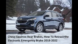 2018-2022 Chevy Equinox Rear Brakes, Electronic Emergency Brake