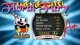 Cuphead | Flower Boss | [Floral Fury] No Hit! A+ Perfect Run