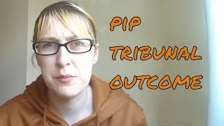 What Happened at my PIP Tribunal?