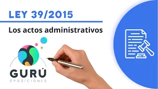 Ley 39/2015: actos administrativos