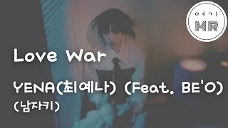 Love War (Feat. BE'O) - YENA (최예나) (원키Cm)